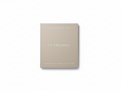 Cy Twombly A Gathering of Time